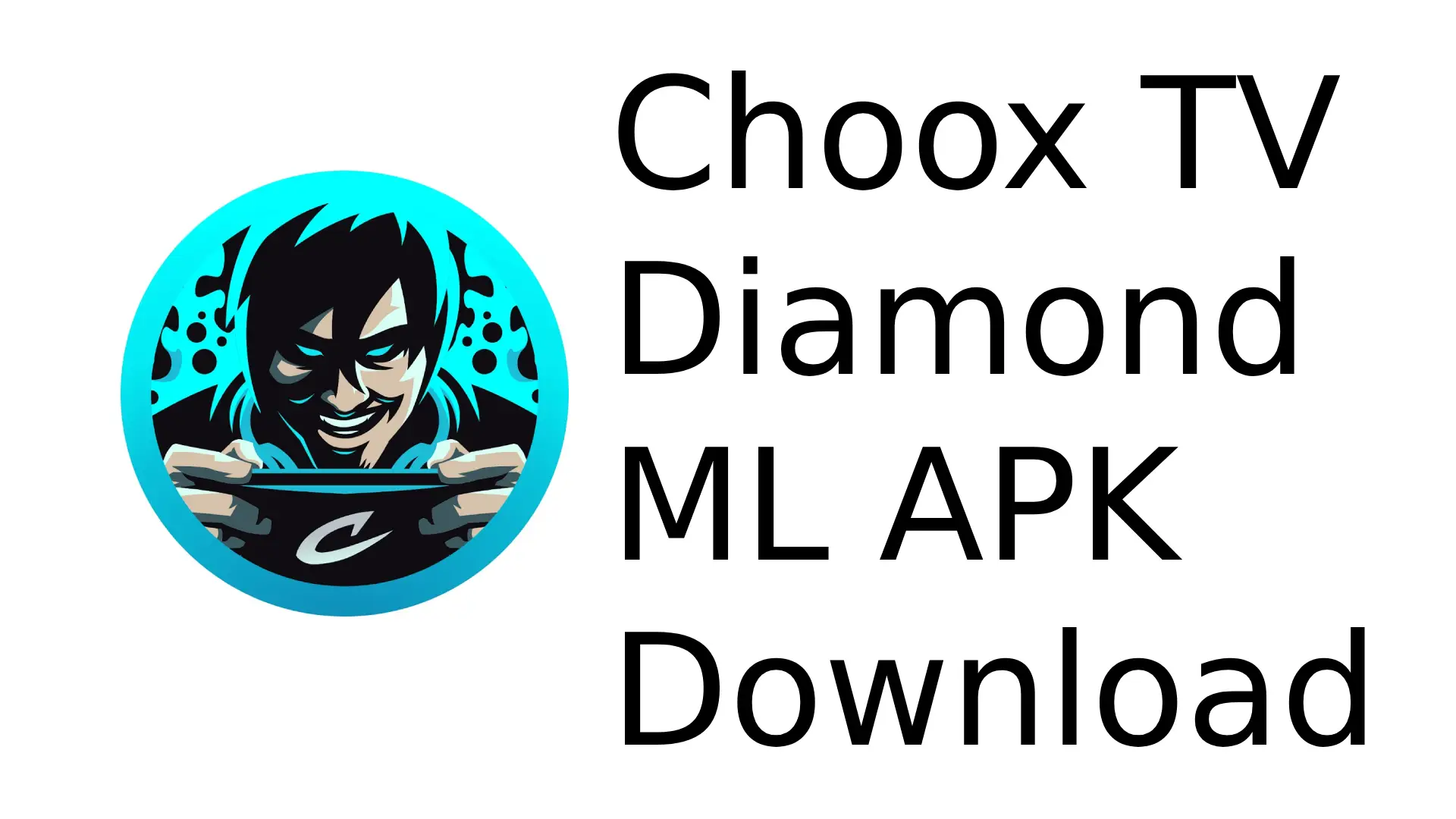 Choox TV Diamond ML APK Download