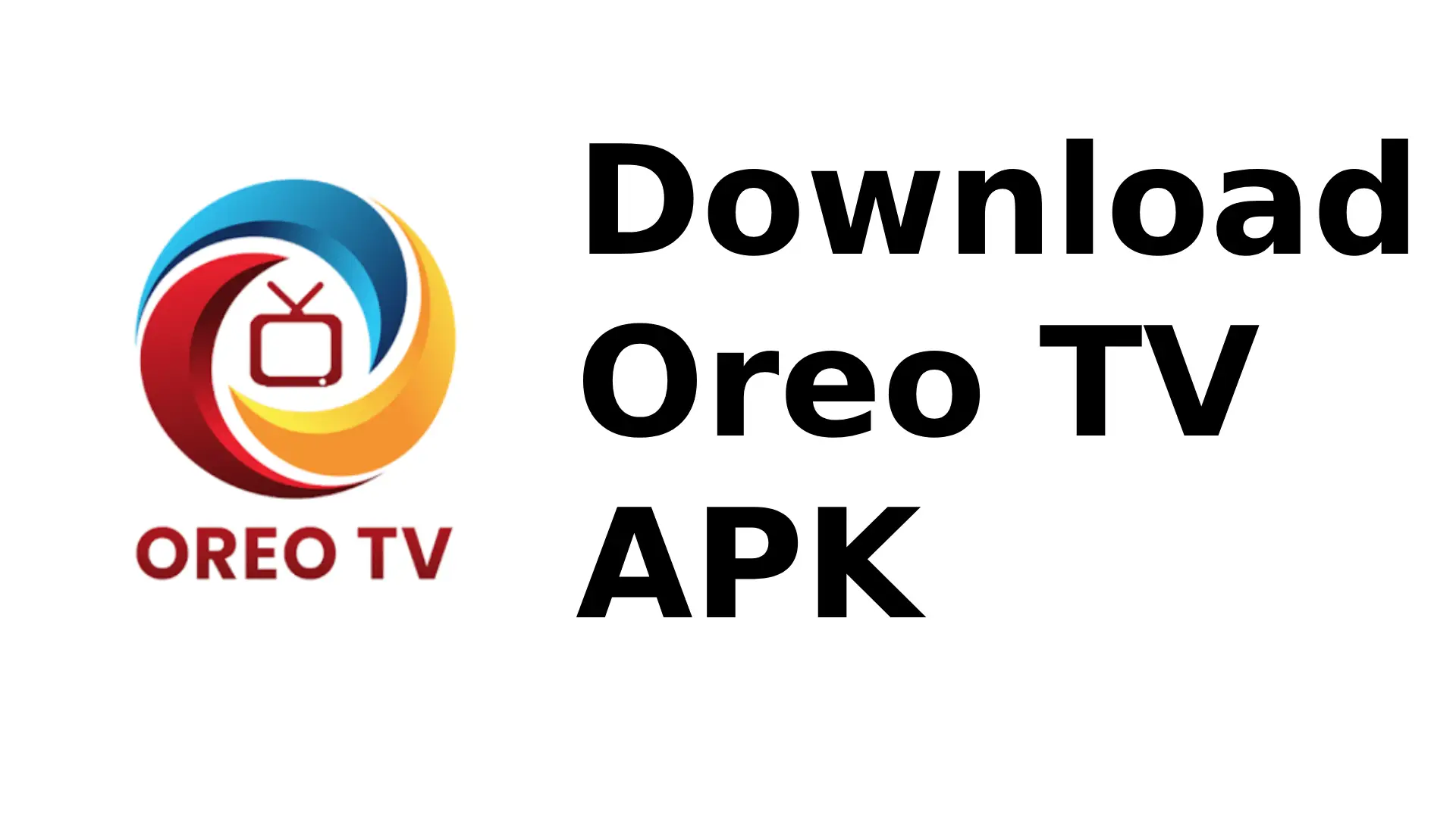 Oreo TV apk
