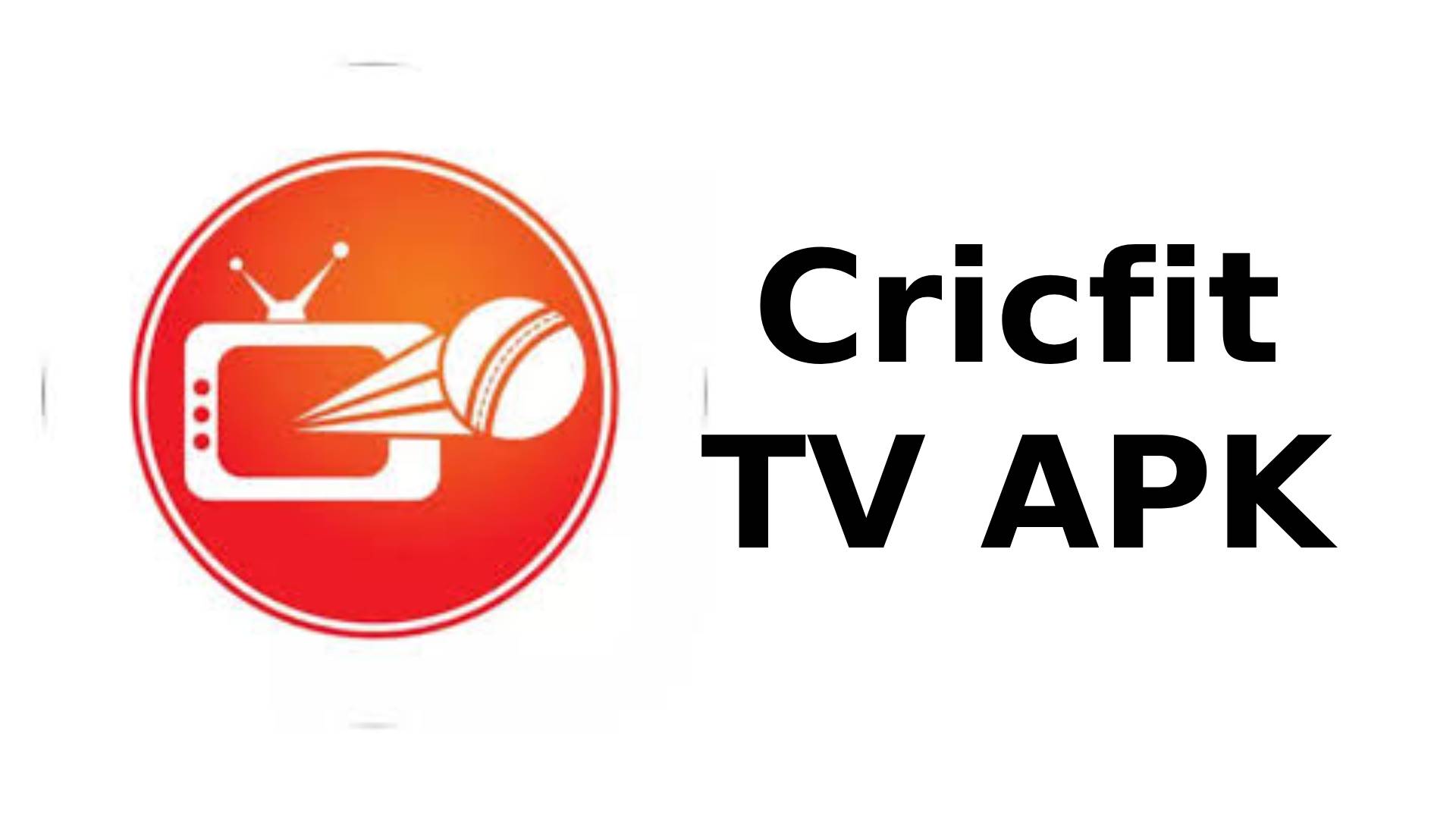 Cricfit TV APK